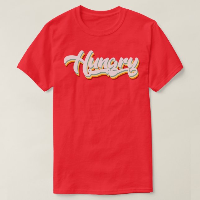 Retro Hungry T-Shirt (Design Front)