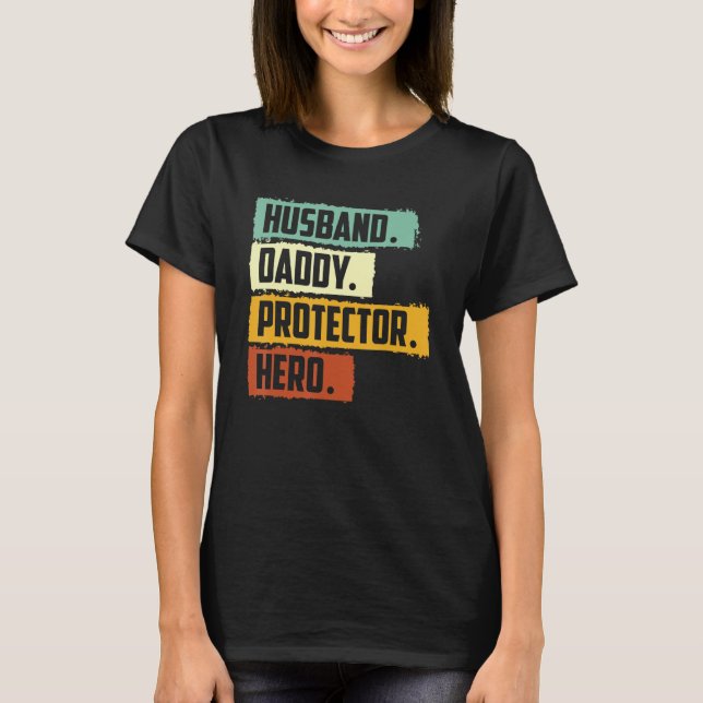 Retro Husband Daddy Protector Hero Fathers Day for T-Shirt (Front)