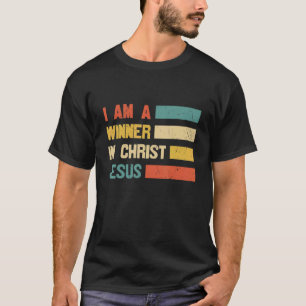 Retro I Am A Winner In Christ Jesus Saviour Christ T-Shirt