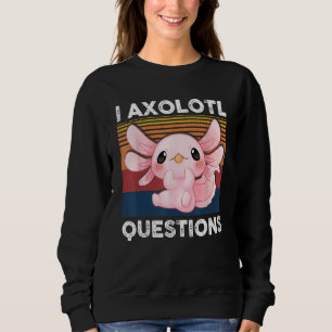 Retro I Axolotl Question Pink Salamander Kids Mom  Sweatshirt