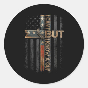 Retro I Can't But I Know A Guy Christian Faith Bel Classic Round Sticker