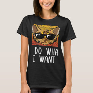 Retro I Do What I Want Cat Bengal Cat Mom T-Shirt
