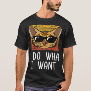 Retro I Do What I Want Cat Bengal Cat Mum T-Shirt