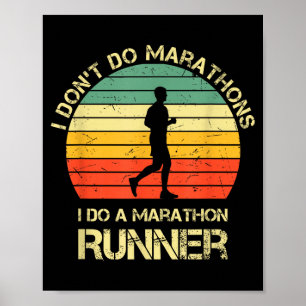 Retro I Don't Do Marathons I Do A Marathon Runner  Poster