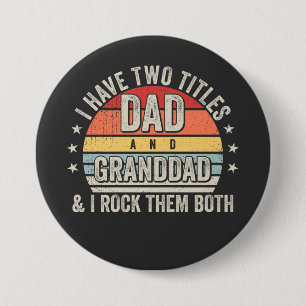 Retro I have Two Titles Dad and Granddad Round 7.5 Cm Round Badge