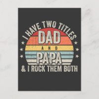 Retro I have Two Titles Dad and Papa