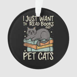 Retro I Just Want to Read Books and Pet Cats Cat Ornament