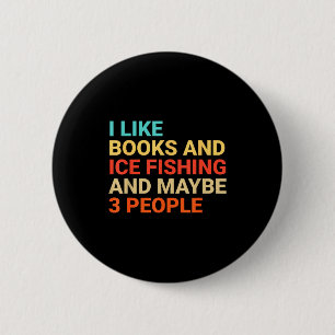 Retro I Like Books And Ice Fishing Lover Funny 6 Cm Round Badge