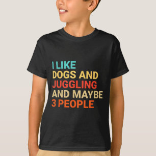Retro I Like Dogs And Juggling Lover Funny Juggler T-Shirt