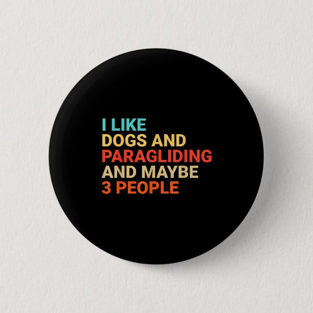 Retro I Like Dogs And Paragliding Lover Funny Para 6 Cm Round Badge (Front)