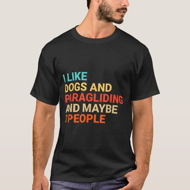 Retro I Like Dogs And Paragliding Lover Funny Para T-Shirt (Front)