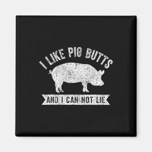 Retro I Like Pig Butts And I Can Not Lie Funny Bbq Magnet