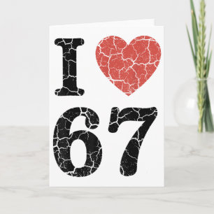 Retro I Love 67 Heart Number 67 Funny Meme Six Sev Card
