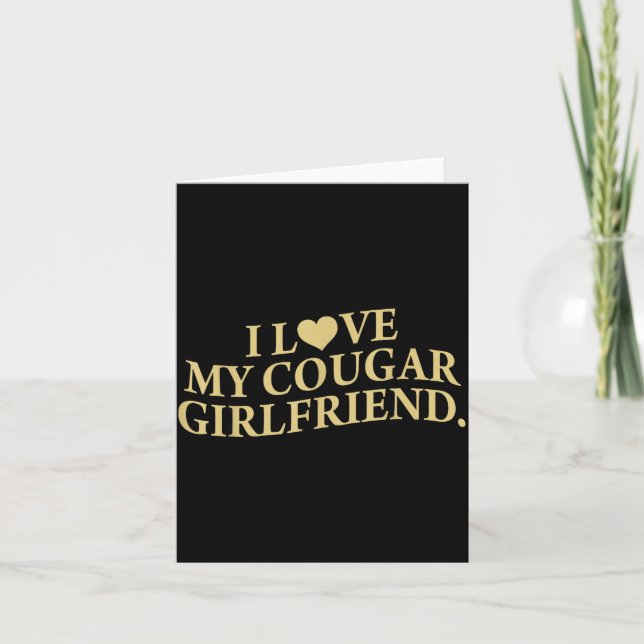 Retro I Love My Cougar-girlfriend Funny Boyfriend  Card (Front)