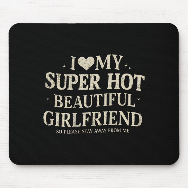 Retro I Love My Super Hot Beautiful Girlfriend Val Mouse Pad (Front)
