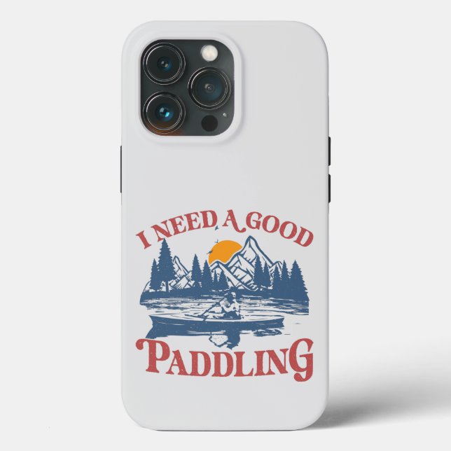 Retro I Need A Good Paddling Kayaking Kayaker Case-Mate iPhone Case (Back)