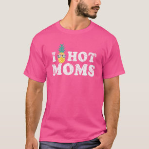 Retro I Pineapple Hot Moms Upside Down I Heart Sw T-Shirt