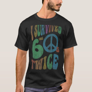 Retro I SURVIVED My SIXTIES TWICE 70th Birthday Jo T-Shirt