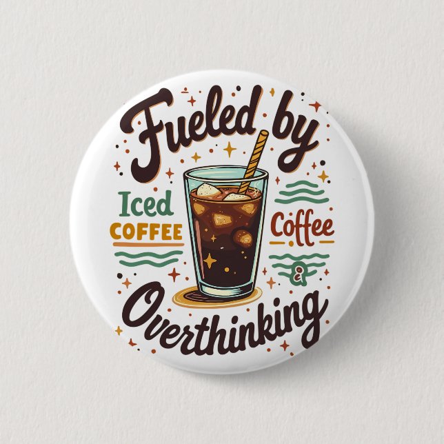 Retro Iced Coffee and Overthinking Funny Graphic 6 Cm Round Badge (Front)