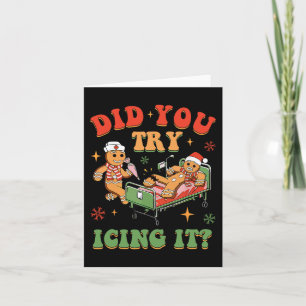 Retro ICU Nurse Christmas Gingerbread Did You Try Card