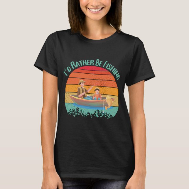 Retro I'd Rather Be Fishing T-Shirt (Front)
