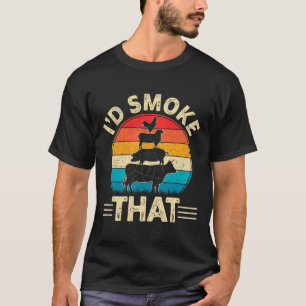 Retro I'd Smoke That Funny Byrbecue Smoker Bbq And T-Shirt