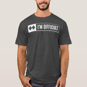 Retro I'm Difficult Snowboard Ski Mountain Sign Fu T-Shirt