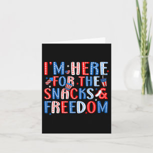 Retro I'm Just Here For The Snacks And Freedom 4th Card