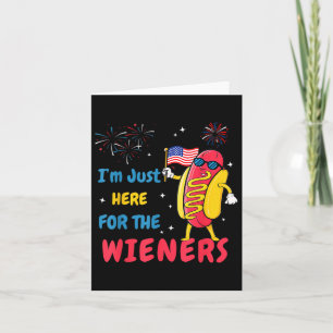 Retro I'm Just Here For The Wieners 4th Of July Ho Card