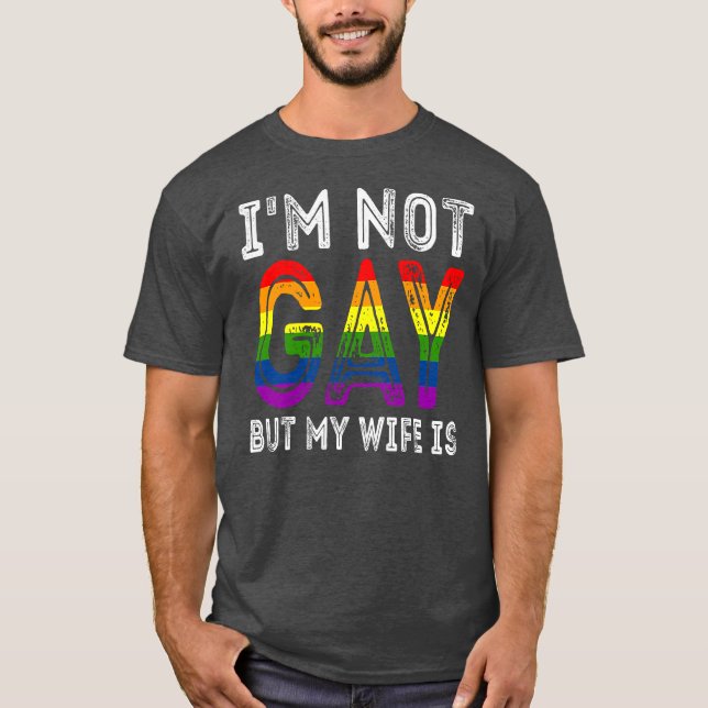 Retro I'm Not Gay But My Wife Is Funny LGBT T-Shirt (Front)