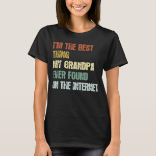 Retro I'm The Best Thing My Grandpa Ever Found T-Shirt