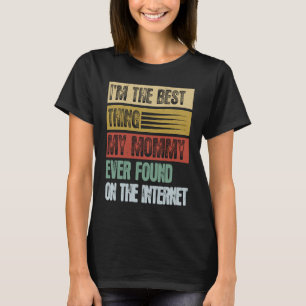 Retro I'm The Best Thing My Mummy Ever Found T-Shirt