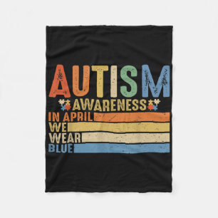 Retro In April We Wear Blue Puzzle Autism Awarenes Fleece Blanket