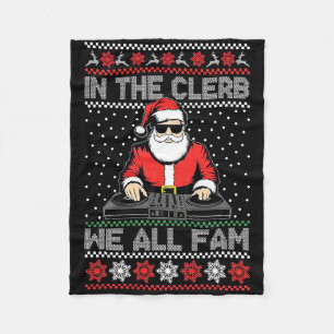 Retro In Da Clerb We All Fam Funny Santa Claus Dj Fleece Blanket