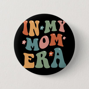 Retro In My Cool Mum Era Funny Mama Mothers Day  6 Cm Round Badge