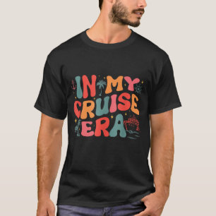 Retro In My Cruise Era Family Cruise Crew Funny Cr T-Shirt