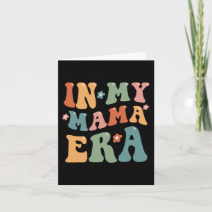 Retro In My Mama Era Funny Mum Mothers Day  Card