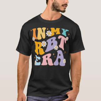 Retro In My Rbt Era Registered Behaviour Technicia T-Shirt