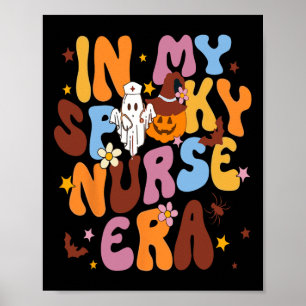 Retro In My Spooky Nurse Era Fun Spooky Nurse Hall Poster