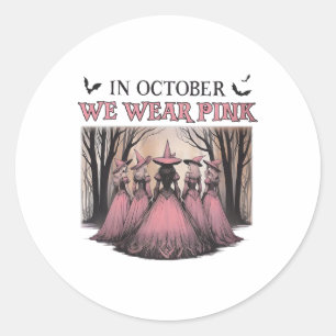 Retro In October We Wear Pink Witch Breast Cancer  Classic Round Sticker