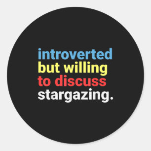 Retro Introverted But Willing Stargazing Lover Fun Classic Round Sticker