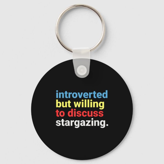 Retro Introverted But Willing Stargazing Lover Fun Key Ring (Front)