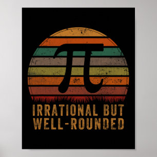 Retro Irrational But Well Rounded Pi Day Celebrati Poster