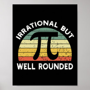 Retro Irrational But Well Rounded Pi Day Celebrati Poster