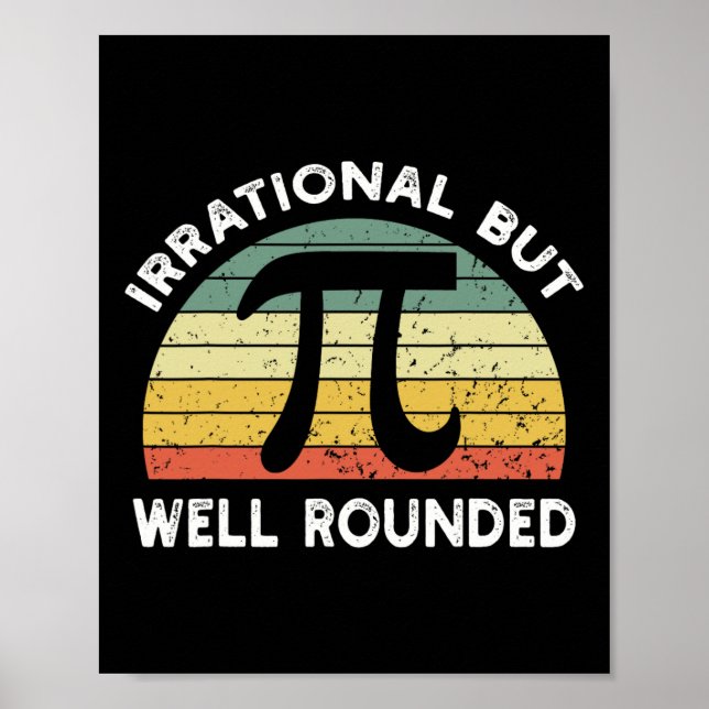 Retro Irrational But Well Rounded Pi Day Celebrati Poster (Front)