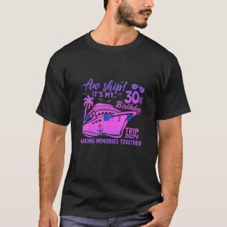 Retro It s My 30th Birthday Trip Cruise Vacation C T-Shirt