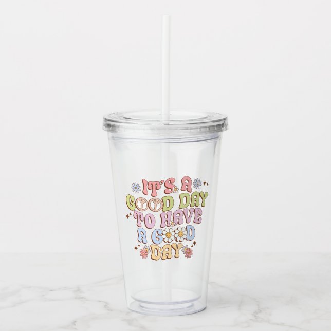 Retro It's A Good Day To Have A Good Day Acrylic Tumbler (Front)