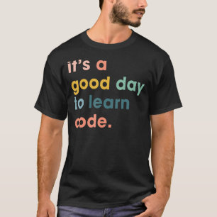 Retro It's a Good Day to Learn Code STEM Teacher T-Shirt