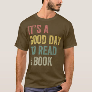 Retro It's A Good Day To Read A Book  Reading Book T-Shirt