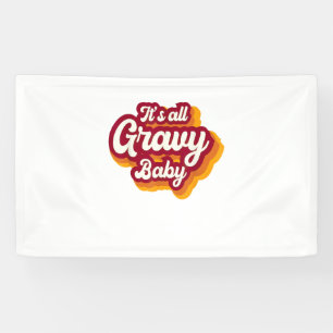 Retro It's All Gravy Baby Happy Thanksgiving 2022  Banner